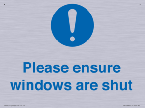 Please ensure windows are shut